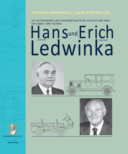 Hans und Erich Ledwinka: Die Autopioniere