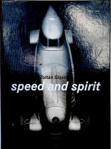 Zoltán Glass. speed and spirit